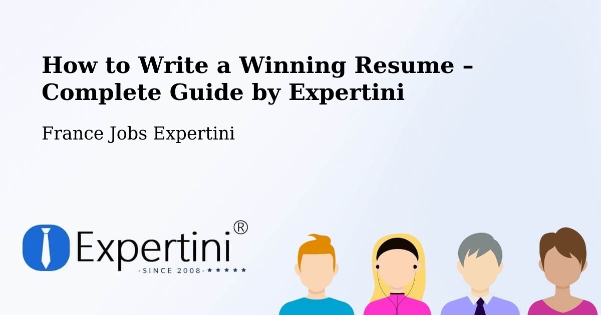 Resume Writing Guide for Job Seekers – Chauriat - Chauriat, France Jobs Expertini